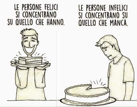 zt9znr4xup-le-persone-felici-si-concentrano-su-quello-che-hanno-le-persone-infelici-si-concentrano_a.jpg